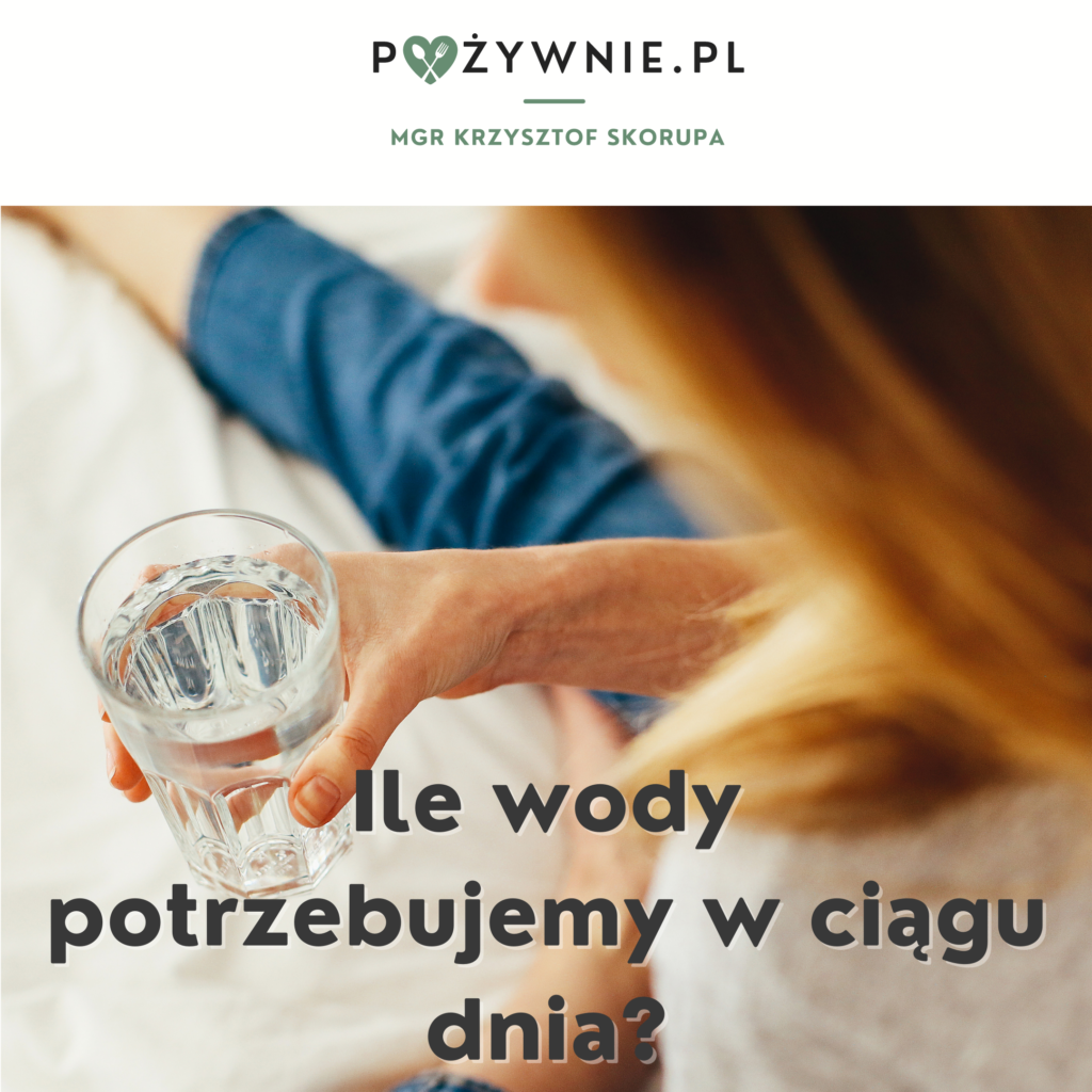 Ile należy pić wody w ciągu dnia?
